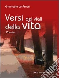 Versi dei viali della vita libro