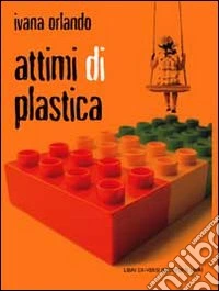 Attimi di plastica