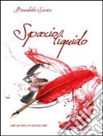 Spazio liquido libro