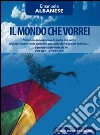 Il mondo che vorrei. Poesie?... Forse no! libro di Albanese Emanuele