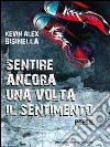 Sentire ancora una volta il sentimento libro