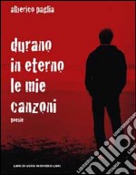 Durano in eterno le mie canzoni libro