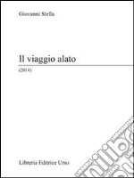 Il viaggio alato (2014) libro