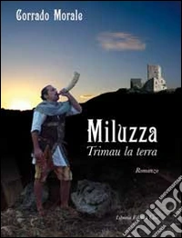 Miluzza. Trimau la terra