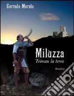 Miluzza. Trimau la terra libro