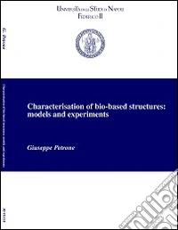 Characterisation of bio-based structures. Models and experiments