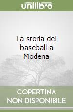 La storia del baseball a Modena