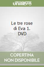 Le tre rose di Eva 1. DVD libro
