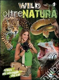 Wild. Oltrenatura