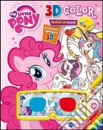 Colorissima 3D. My Little Pony. Con gadget libro