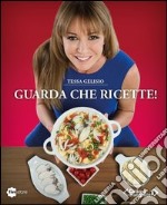 Guarda che ricette! «Cotto e mangiato» libro