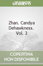 Zhan. Candya Dehawkness. Vol. 3 libro