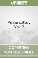 Panna cotta . Vol. 2 libro