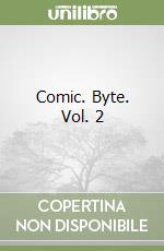 Comic. Byte. Vol. 2