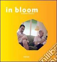 In bloom. Ediz. multilingue