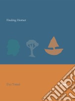 Finding Homer. Ediz. italiana e inglese