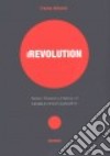 IRevolution. Mobile photography and new perspectives libro di Alison Irene