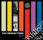 Il jazz italiano per L'Aquila 2015. Ediz. illustrata