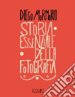 Storia essenziale della fotografia libro