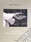 Shri Babaji Mahavatar dell'Himalaya. Ediz. italiana e inglese libro