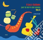 Il jazz italiano per le terre del sisma. Ediz. illustrata. Vol. 4