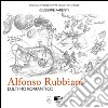 Alfonso Rubbiani. L'ultimo romantico. Catalogo della mostra (Bologna, 13-21 settembre 2014). Ediz. illustrata libro