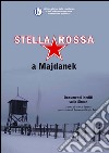 Stella Rossa A Majdanek libro