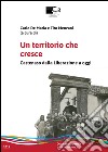 Un territorio che cresce. Castenaso dalla Liberazione a oggi libro