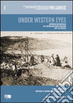 Under Western eyes. Approches Occidentales de l'archéologie nord-africaine (XIXe-XXe siècles)