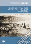 Under Western eyes. Approches Occidentales de l'archéologie nord-africaine (XIXe-XXe siècles) libro