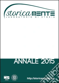 Storicamente. Laboratorio di storia. Annale 2015. Ediz. multilingue libro