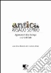 Antica Arsago Seprio. Aggiornamenti di archeologia e storia dell'arte libro