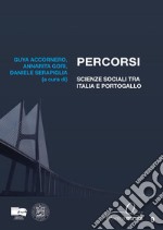 Percorsi. Scienze sociali tra Italia e Portogallo libro