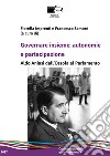 Governare insieme: autonomie e partecipazione. Aldo Aniasi dall'Ossola al Parlamento libro