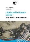 L'Italia nella Grande Guerra. Nuove ricerche e bilanci storiografici libro di De Maria C. (cur.)