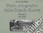 Diario fotografico della grande guerra. Vol. 2: 1917-1918