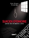 Suicidi d'onore. Quando i boss tradiscono il codice libro