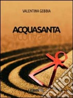 Acquasanta libro