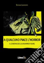 A qualcuno piace l'horror. Il cinema della Hammer Films