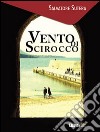 Vento di scirocco libro