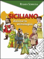 Il siciliano. Dizionario etimologico