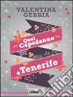 Quel capodanno a Tenerife libro