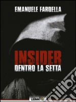 Insider. Dentro la setta