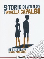 Storie di vita al 30% libro