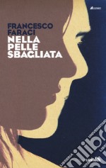 Nella pelle sbagliata libro