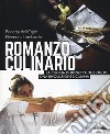 Romanzo culinario. La cucina di Bonetta dell'Oglio. Una rivoluzione siciliana libro