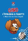 Gino e l'etologia a fumetti libro