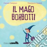 Il mago Borbotti libro