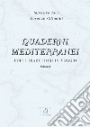 Quaderni mediterranei. Vol. 1: Poeti traduttori in viaggio libro di Neri Silvestro Cittadini Lorenzo