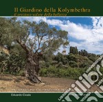 Il giardino della Kolymbethra... il prezioso valore della bellezza libro